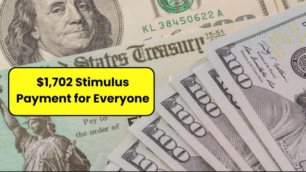 $1,702 Stimulus Payment
